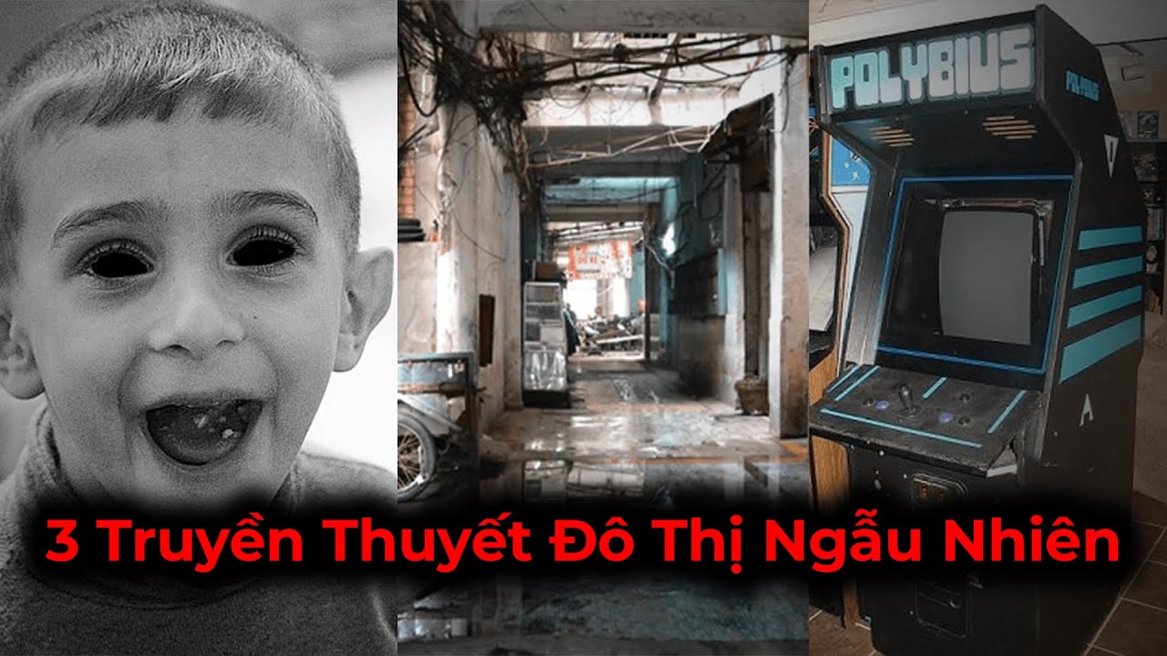 3 Truyền Thuyết Đô Thị Ngẫu Nhiên #2