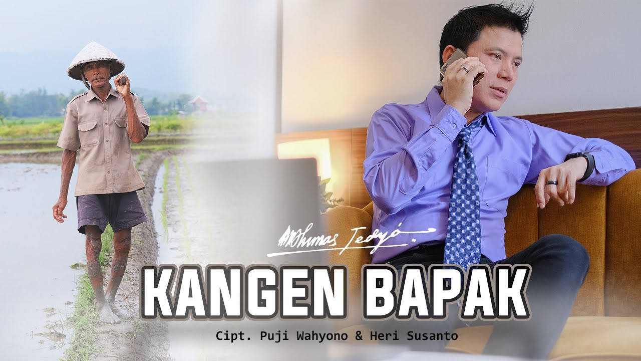 KANGEN BAPAK - DHIMAS TEDJO (Official Music Video)