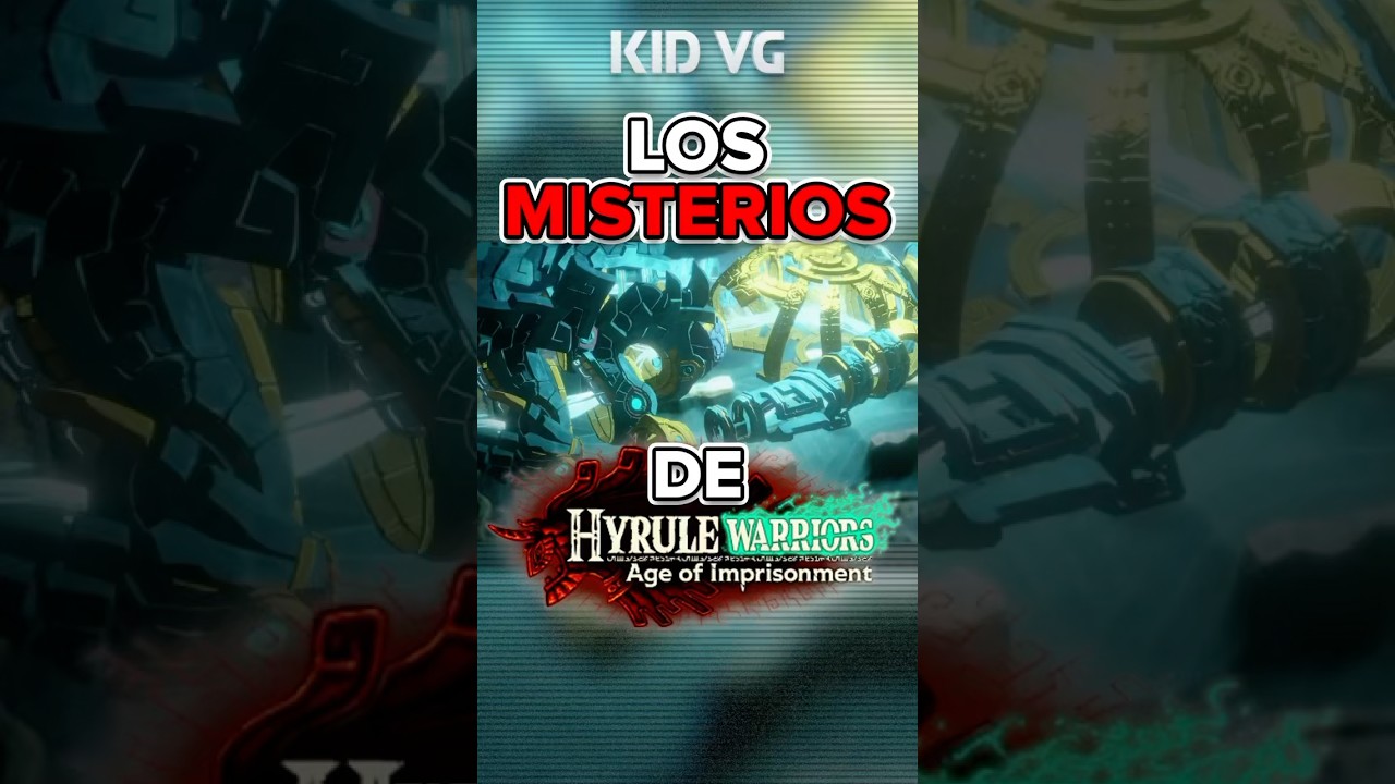 🤔❓ Los MISTERIOS de HYRULE WARRIORS AGE OF IMPRISONMENT