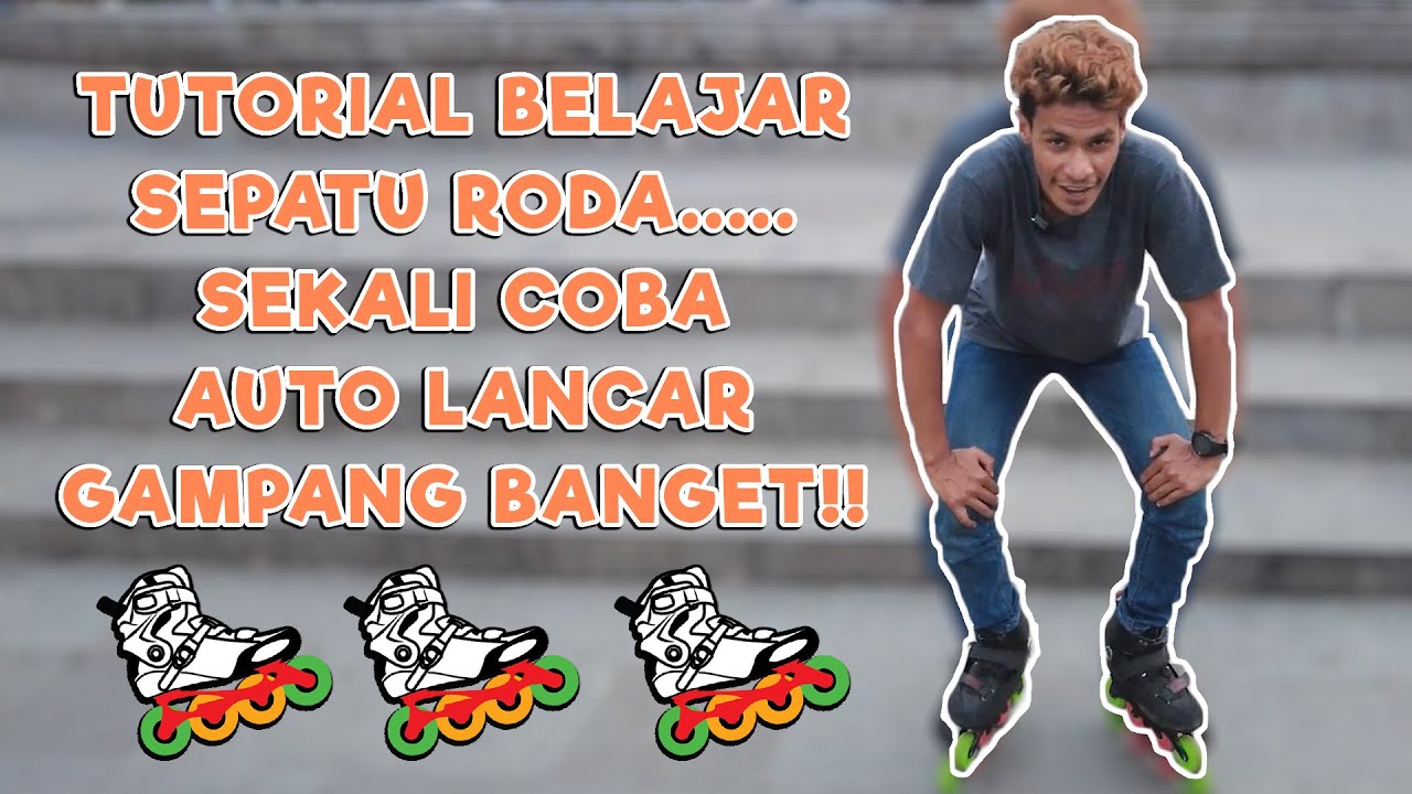 TUTORIAL SEPATU RODA, GAMPANG BANGET MAIN SEPATU RODA