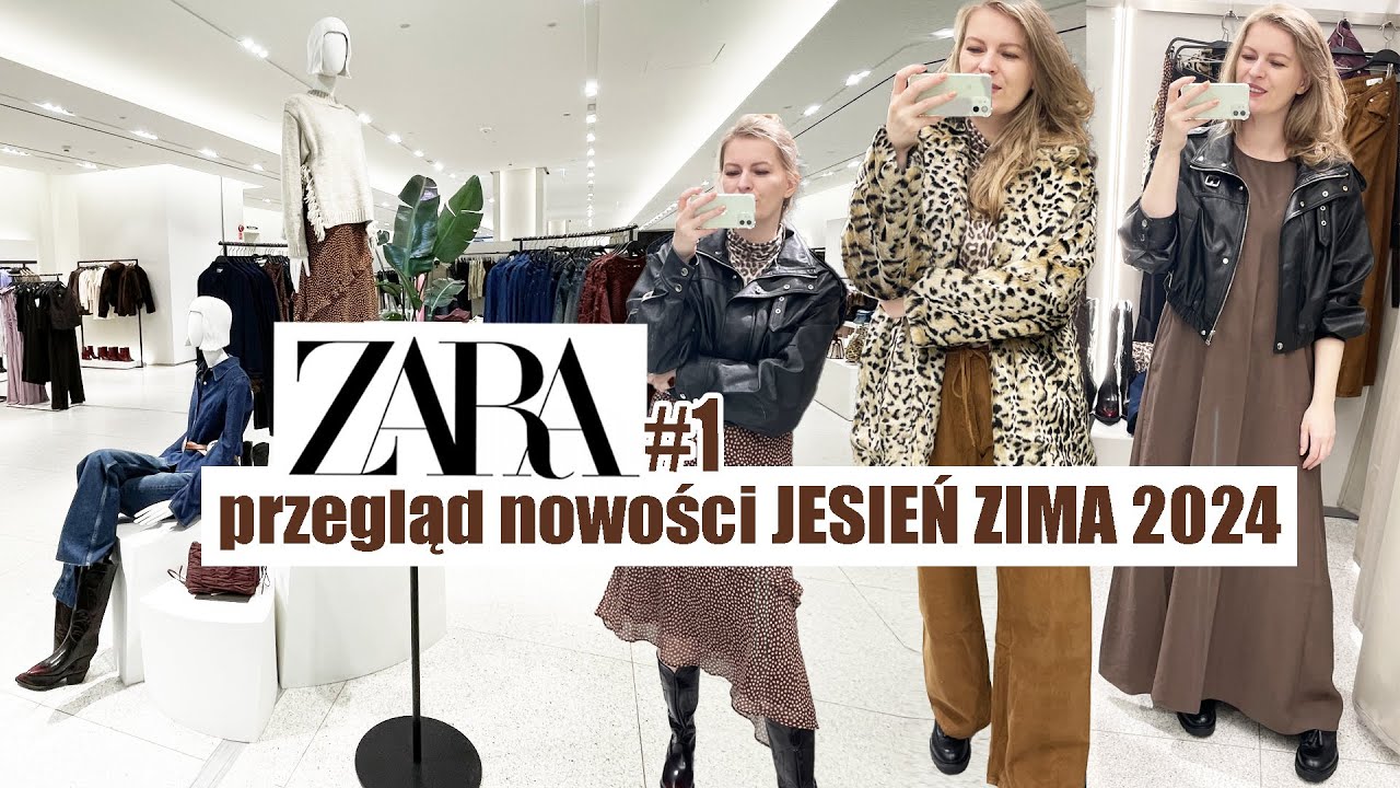 ZARA PRZEGLĄD NOWOŚCI TRENDY JESIEŃ 2024 PAŹDZIERNIK MIERZYMY cz.1