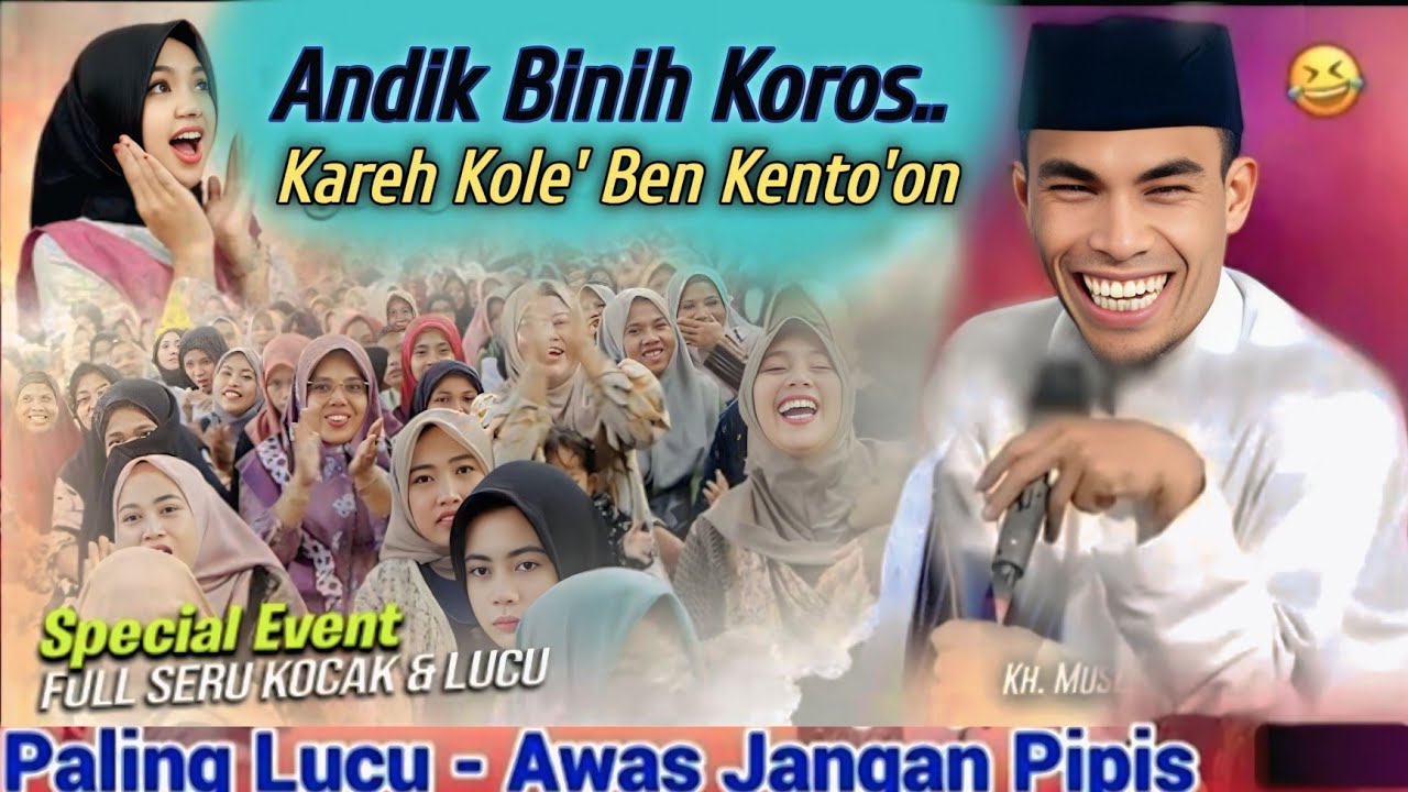 Terlucu !! Kh Kholil Yasin Terbaru  Hari Ini - Andik Binih Koros Kareh Tolanggah Ben Kento'on