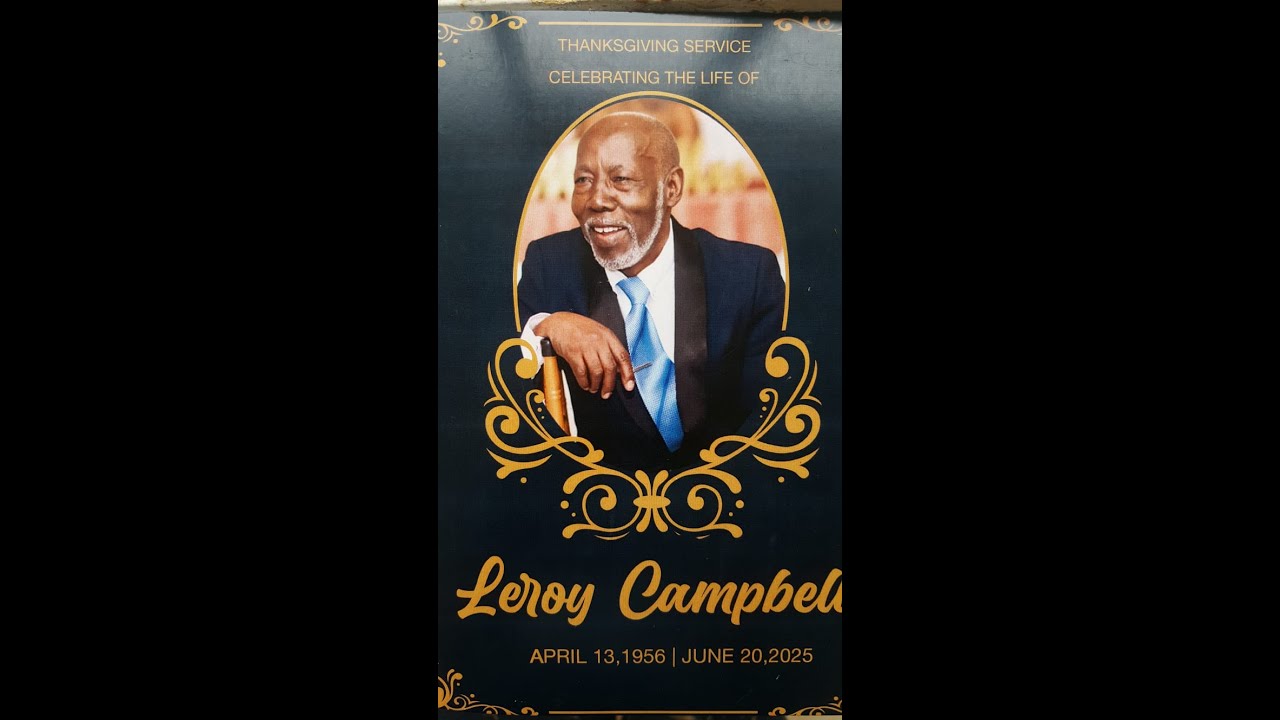 Remembering Leroy H  Campbell 1956-2025 | The Funeral
