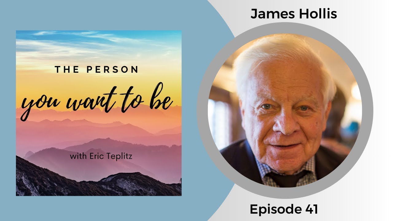 Ep. 41 - James Hollis: Humanities Professor Turned Jungian Analyst and Prolific Author