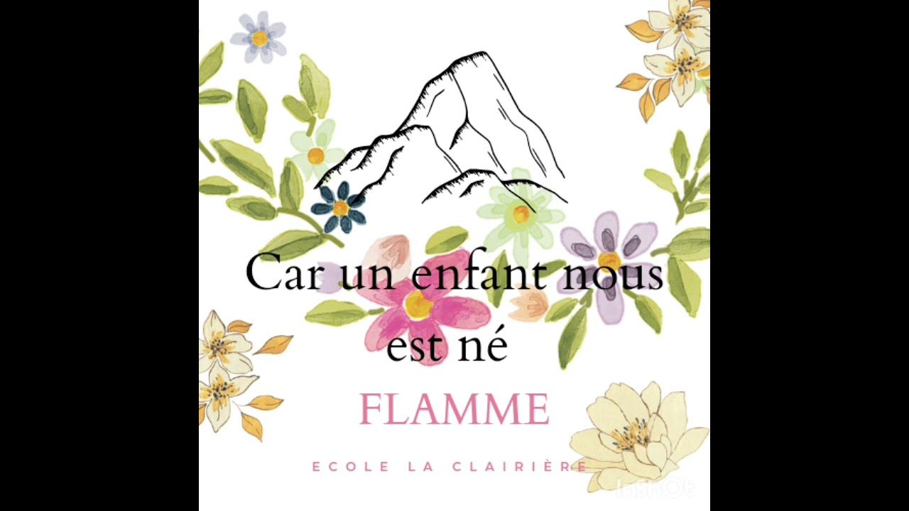 Car un enfant nous est né| ÉCOLE LA CLAIRIÈRE (Chanson chretienne pour les enfants)