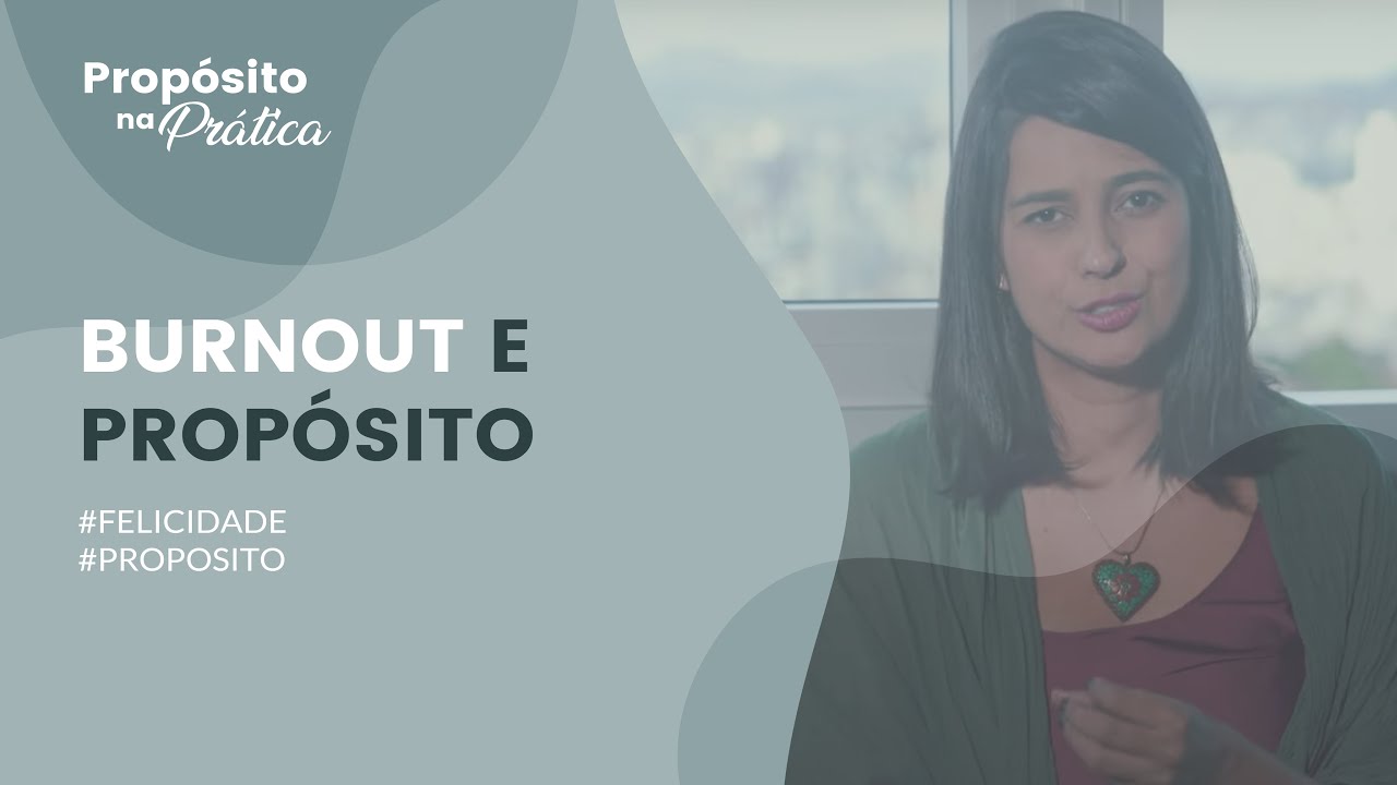 O que o burnout tem a ver com propósito?