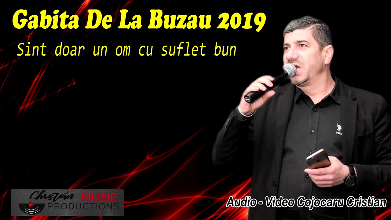 Gabita De La Buzau 2019 - Sint doar un om cu suflet bun si am cuvant (si am cuvant)