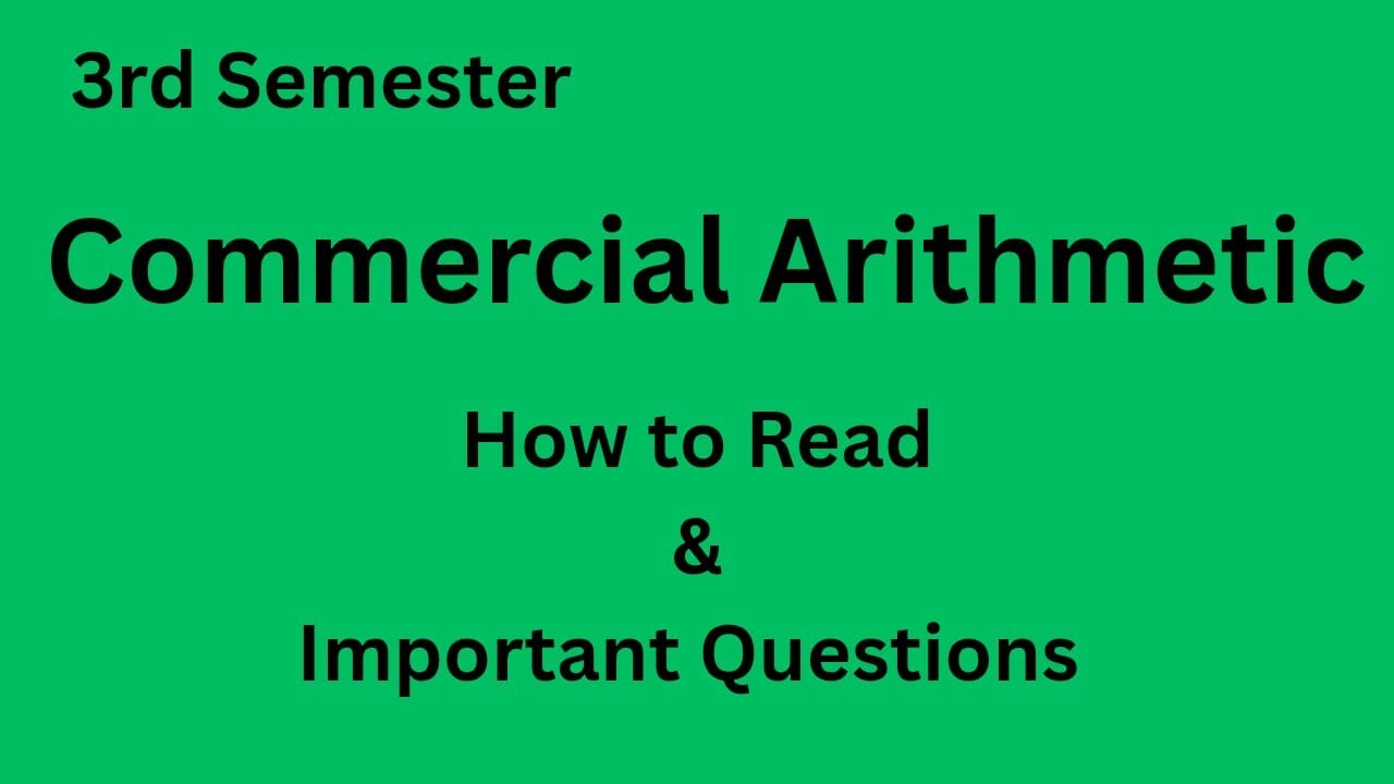 Commercial Arithmetic - B.com 3rd Semester - Important Questions