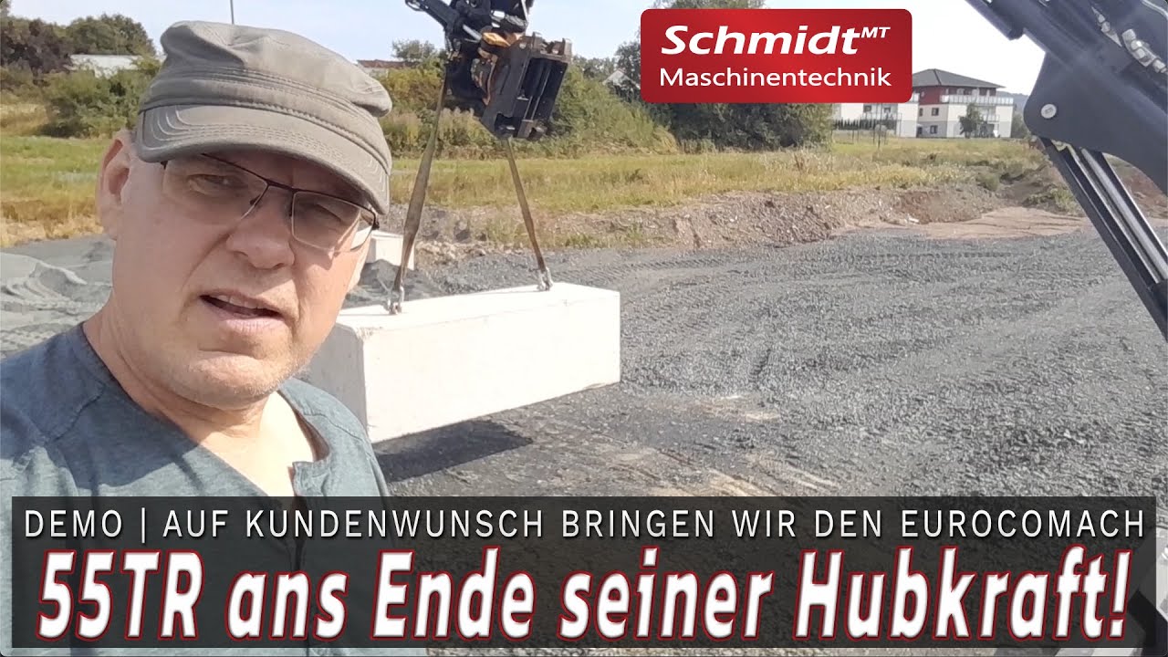Hubtest Eurocomach 55TR - mehr sollte besser nicht sein! | Schmidt Maschinentechnik