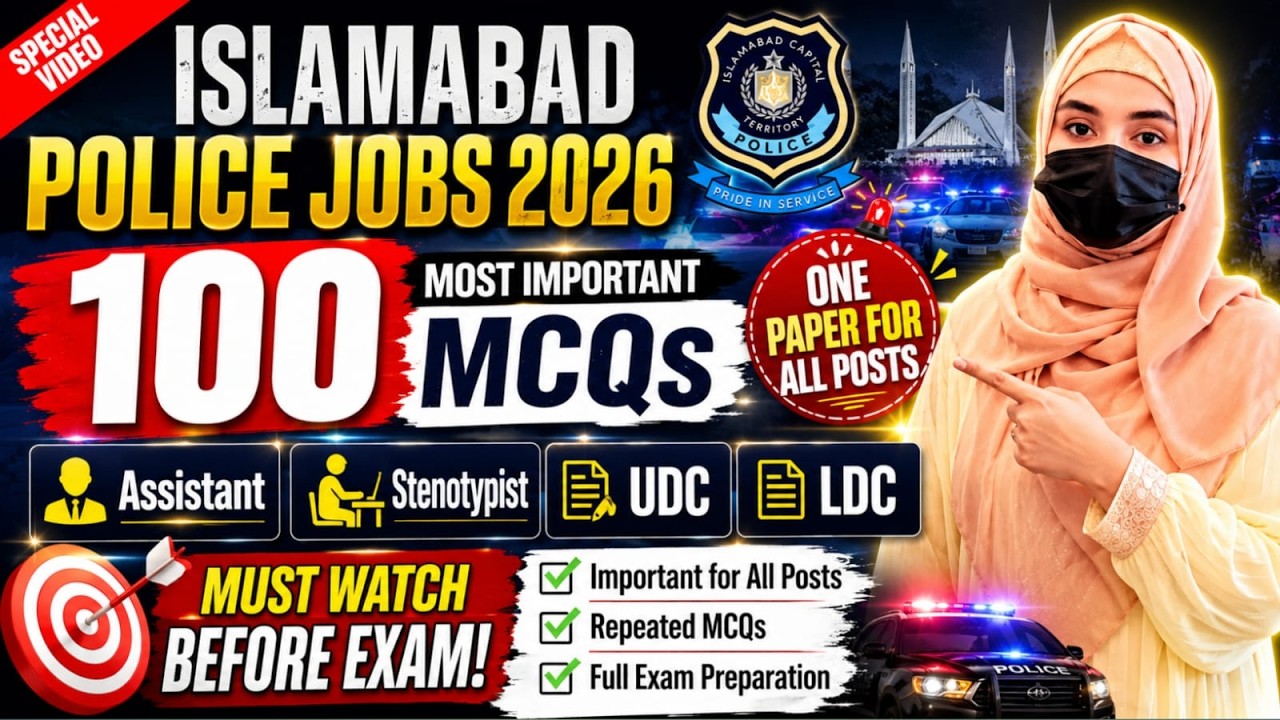 🚨 Islamabad Police Jobs 2026 | Top 100 Most Important MCQs | Assistant,Steno, UDC & LDC | One paper
