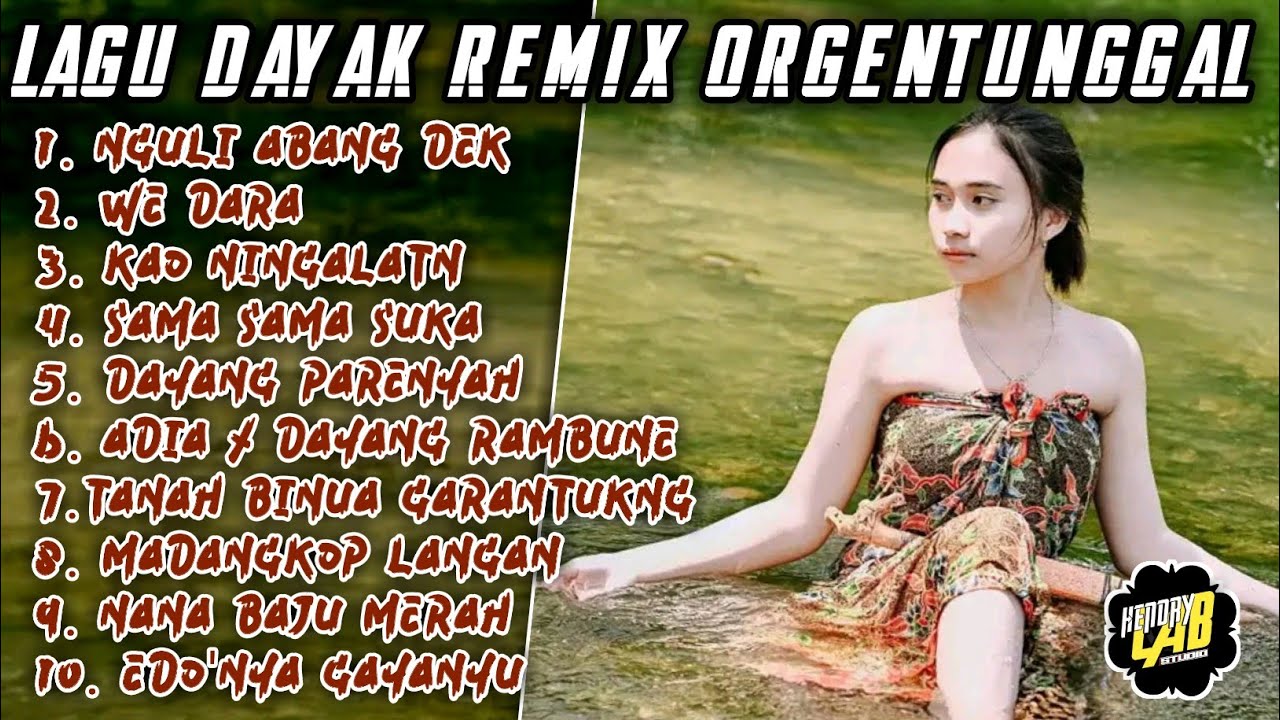 Lagu Dayak Terpopuler • Nonstop Terbaru 2025 • Dj Remix OrgenTunggal
