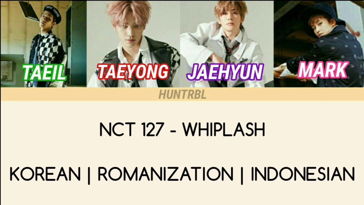 NCT 127 - WHIPLASH (Han/Rom/Indo Sub)