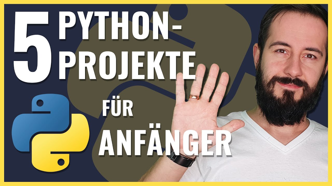 5 Python-Projektideen f&uuml;r Anf&auml;nger (zum Nachbauen)