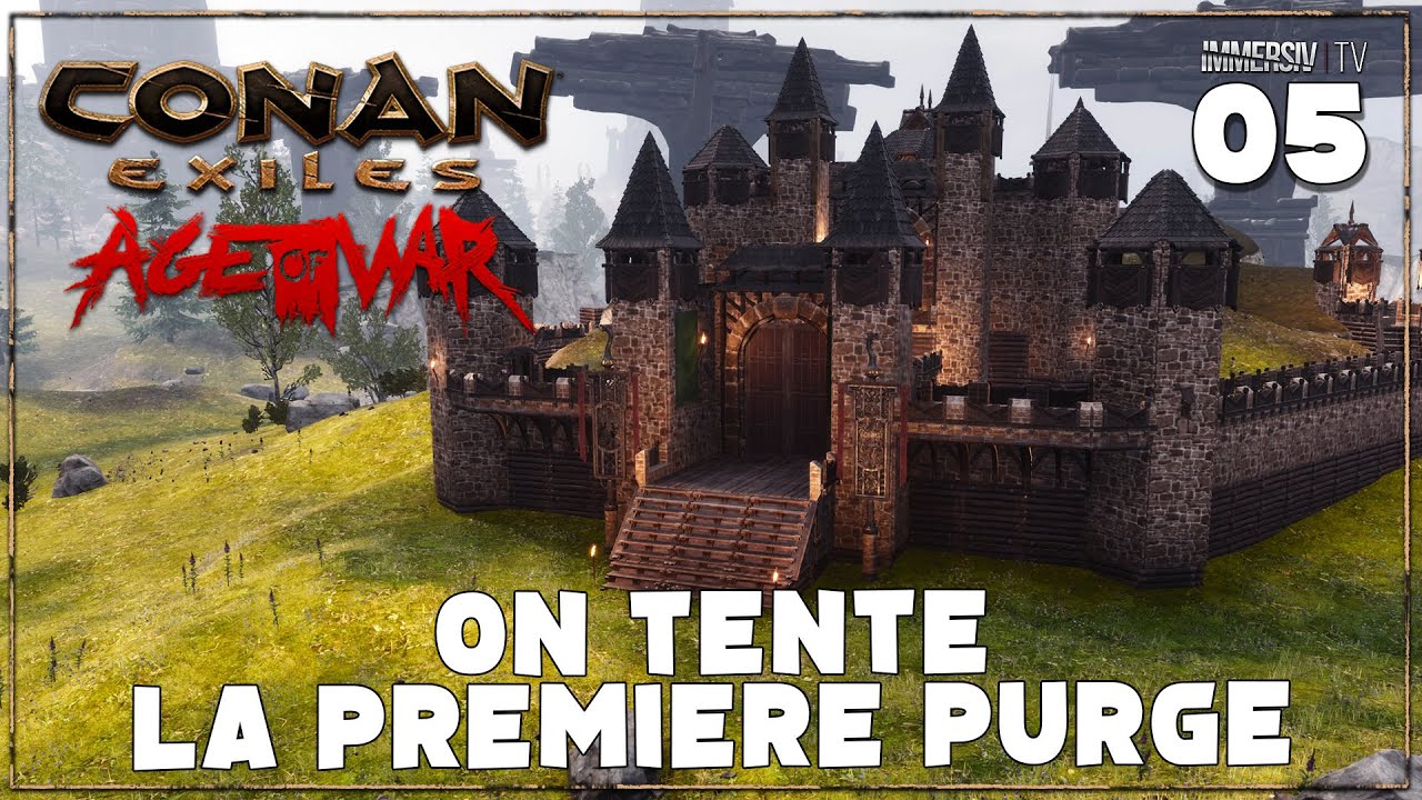 LA PURGE : NOS ENNEMIS VEULENT NOS TRÉSORS | CONAN EXILES | EP05