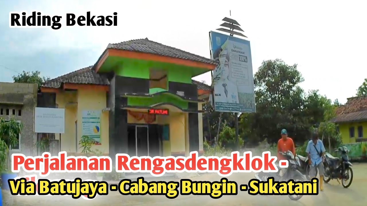 Perjalanan Kertasari Rengasdengklok - Cikarang Via Batujaya - Sukatani