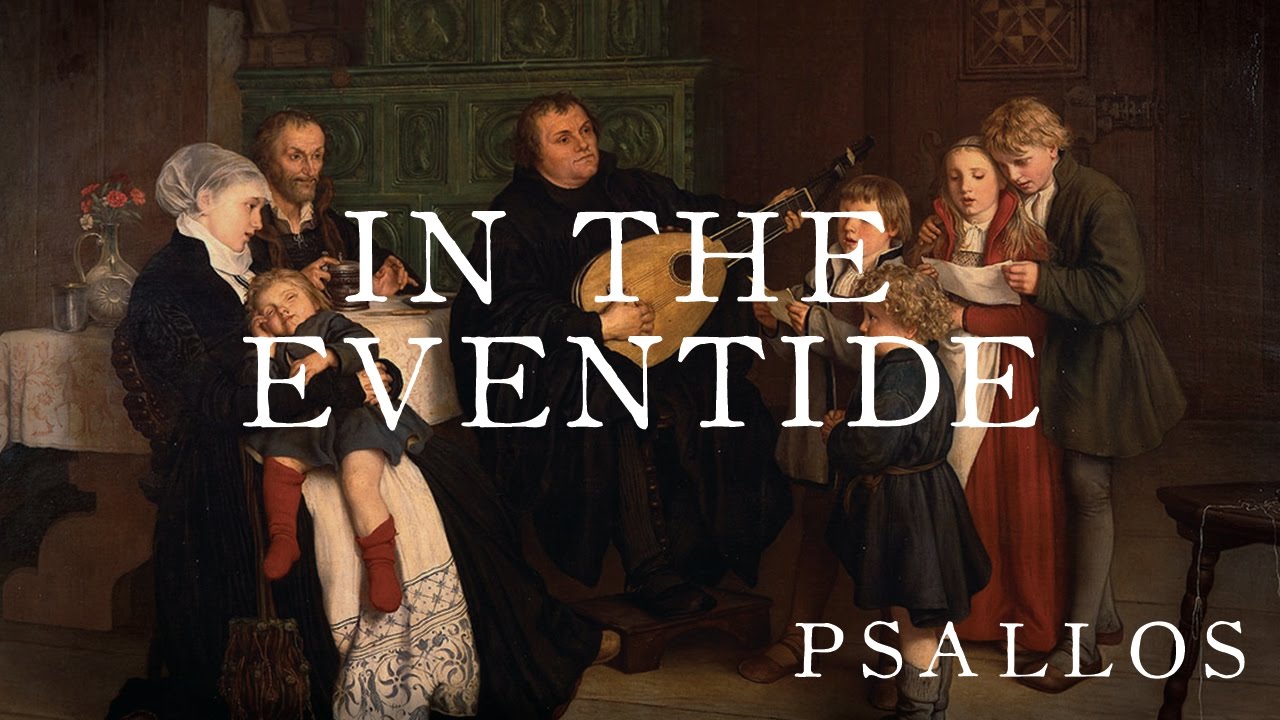In the Eventide (Psallos)