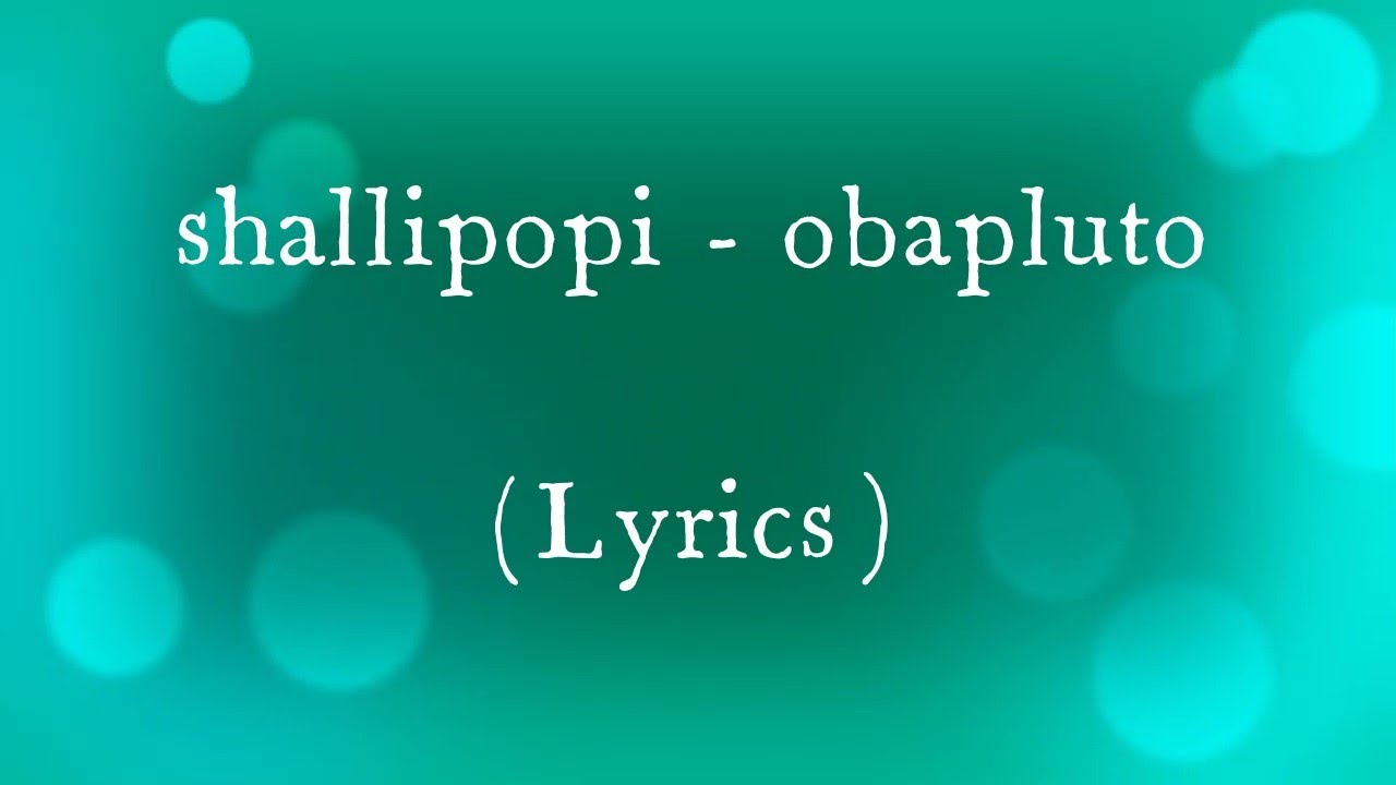 Shallipopi - Obapluto (#lyrics ) #viral
