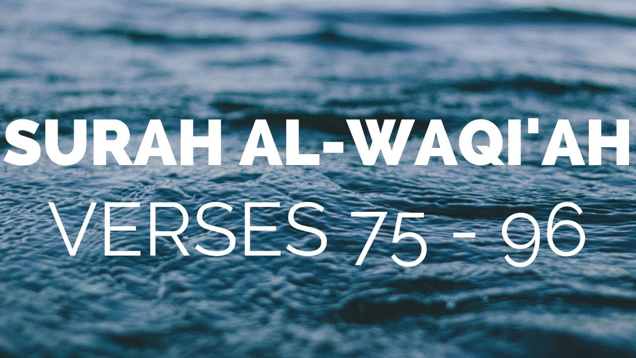 Quran Tafsir (Exegesis) Surah Al-Waqi'ah سورة الواقعة (Verses 75 - 96) - Shaykh Mamdouh Mahmoud