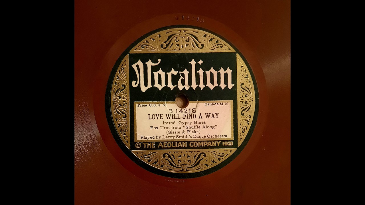 LEROY SMITH’S DANCE ORCHESTRA – LOVE WILL FIND A WAY Intro: Gypsy Blues – Vocalion 14218