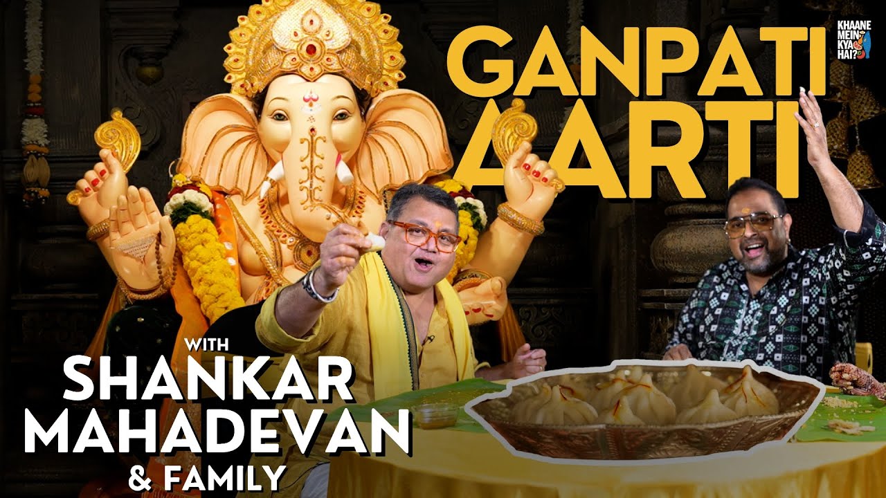 Ganpati's Naivedya at Shankar Mahadevan's House | Ganesh Aarti | Modak | Kunal Vijayakar