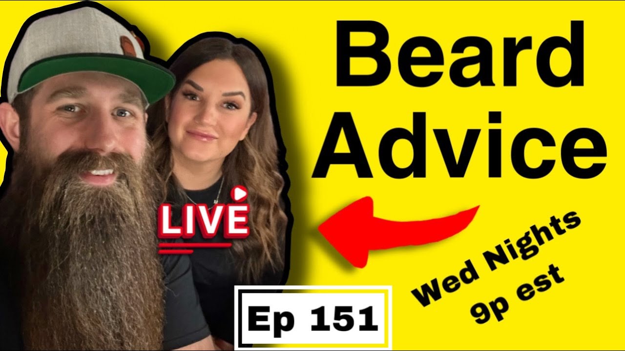 Beard Advice LIVE w/ Sam C - ep151!