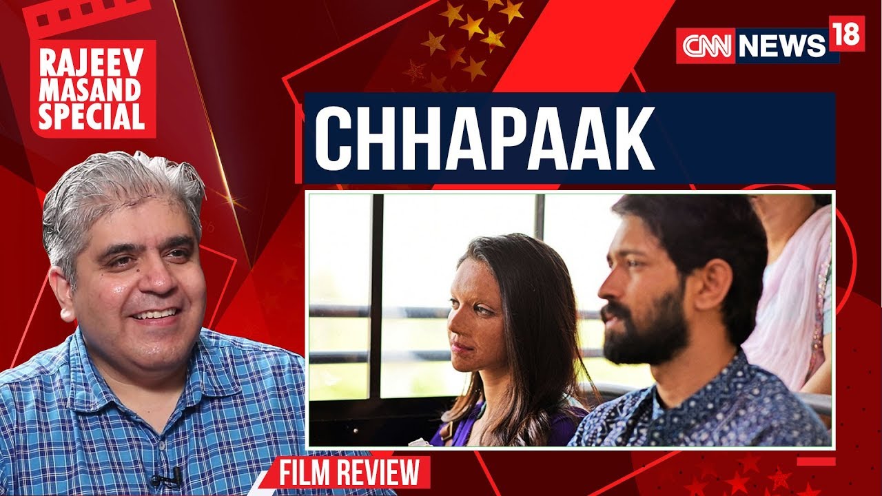 Chhapaak Movie Review By Rajeev Masand | CNN News18