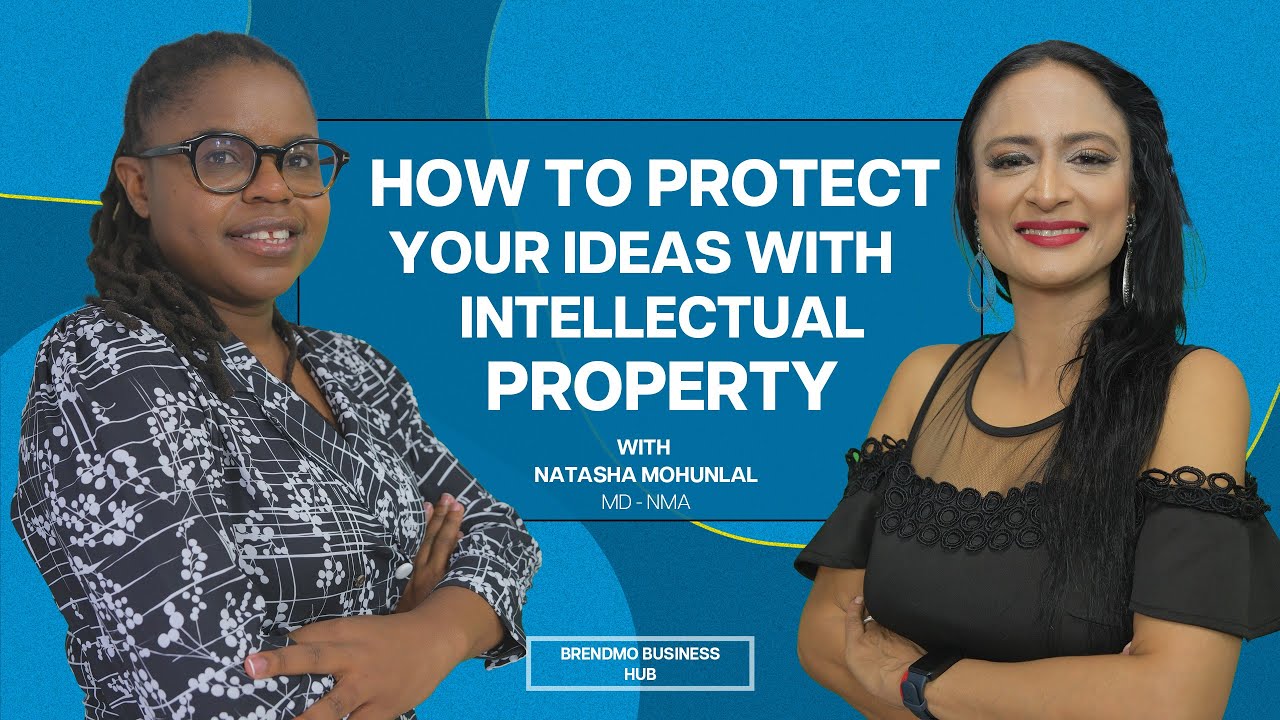 How To Protect Your Ideas With Intellectual Property W/ Natasha Mohunlal