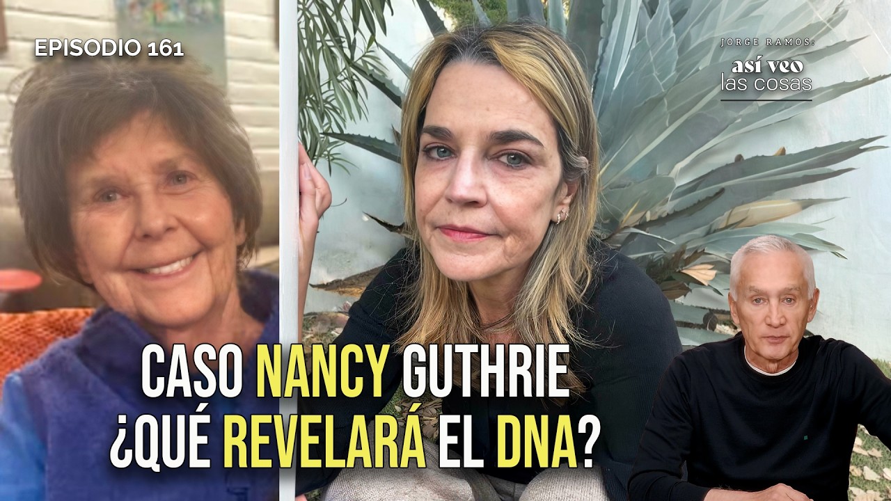 Guante con DNA: nueva pista en la desaparición de Nancy Guthrie | Cierre parcial, Epstein y Cuba.