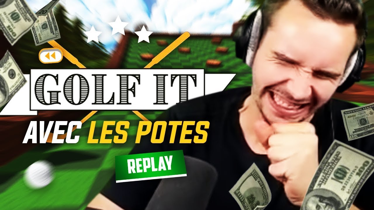 ON VA DEVOIR PAYER 🤑 ! (Golf It! avec Théo, Cocow, Maks, Nil & Félix)