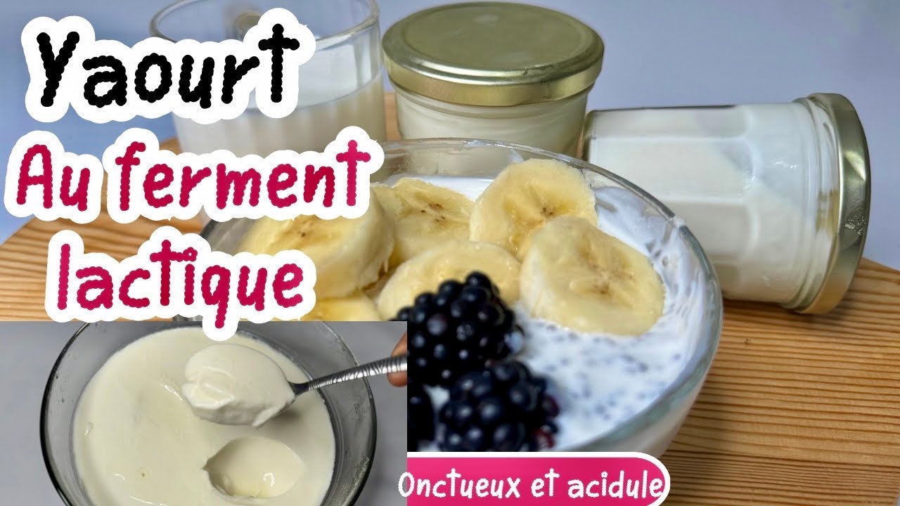 Voici comment r&eacute;aliser le yaourt maison onctueux avec du ferment lactique / id&eacute;e pt d&eacute;jeuner yaourt