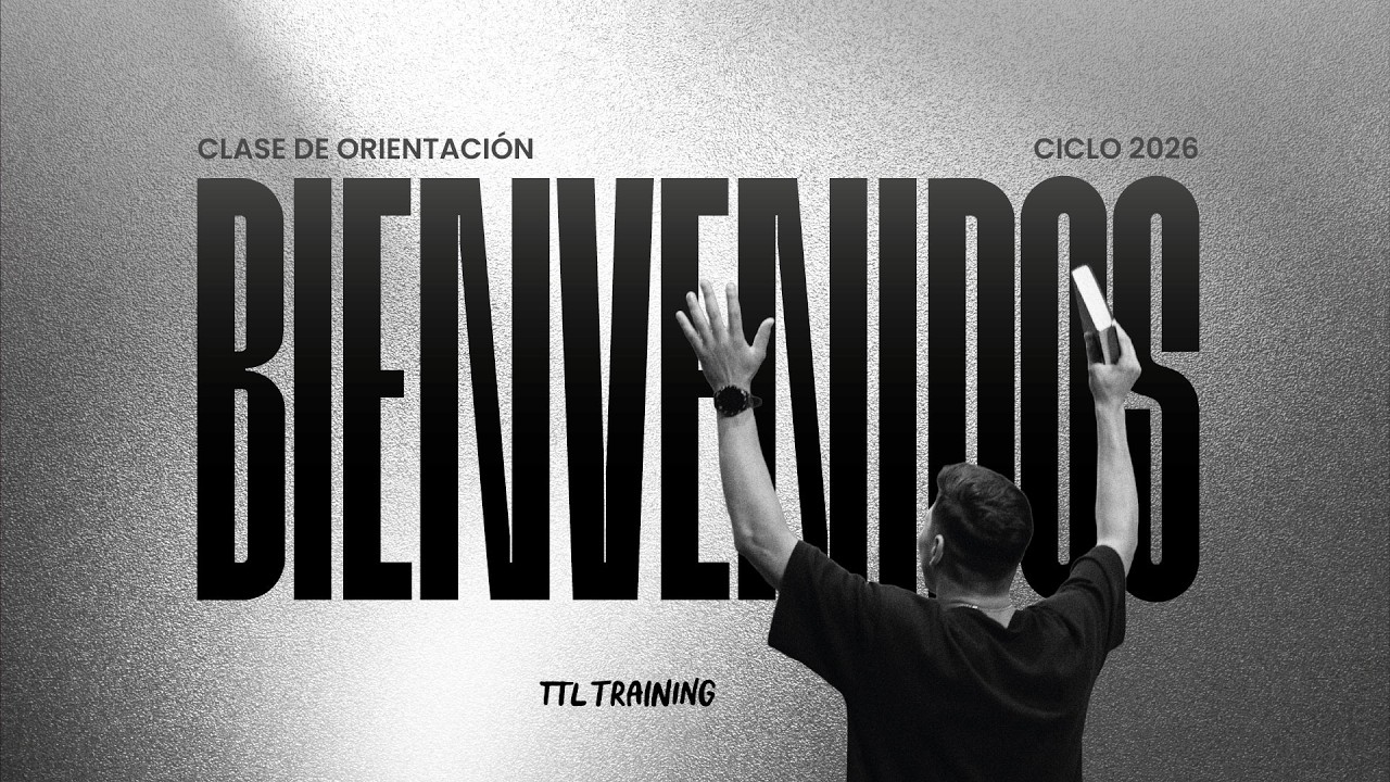 Inicio de Ciclo 2026 | Clase de Orientación | TTL training