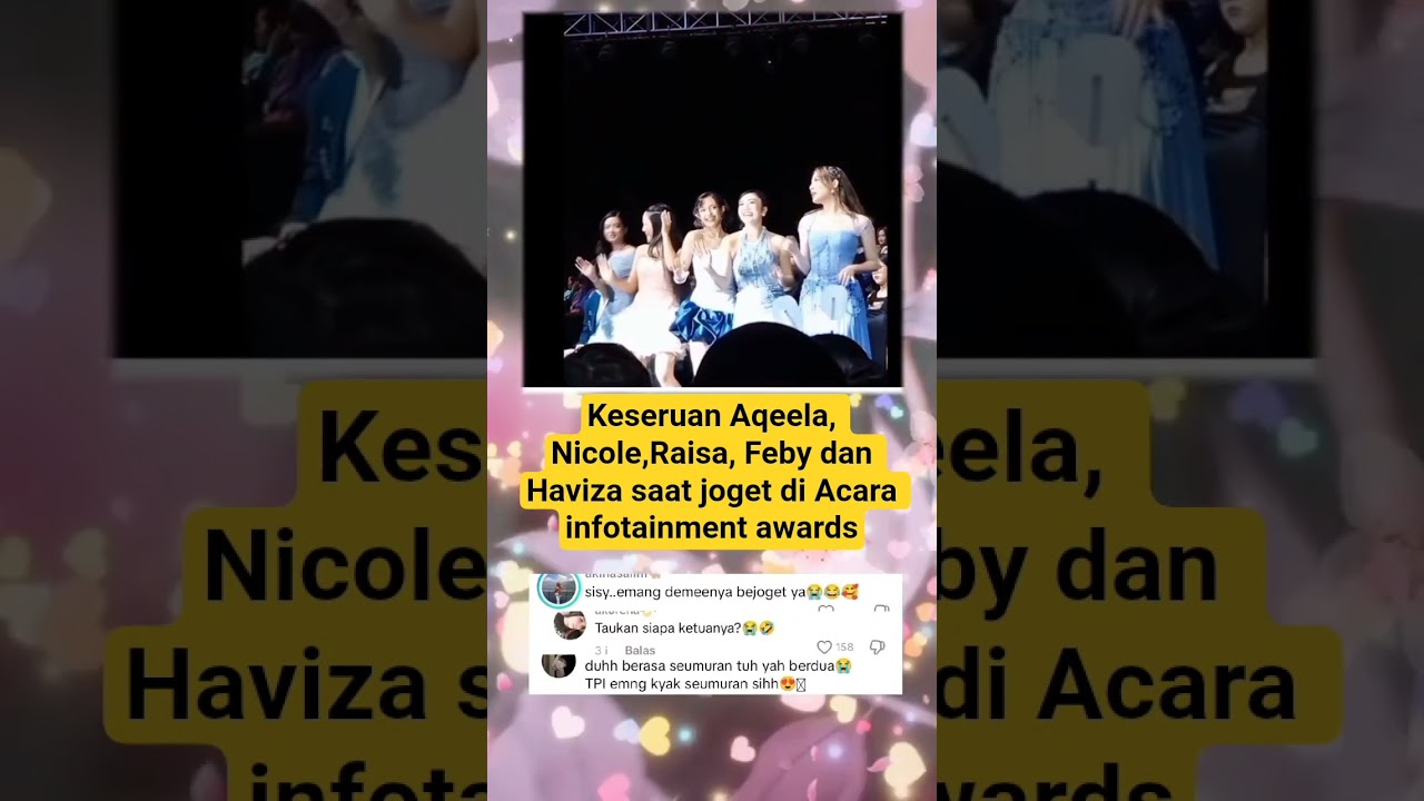 Keseruan Aqeela, Nicole,Raisa, Feby dan Haviza saat joget di Acara infotainment awards #trending