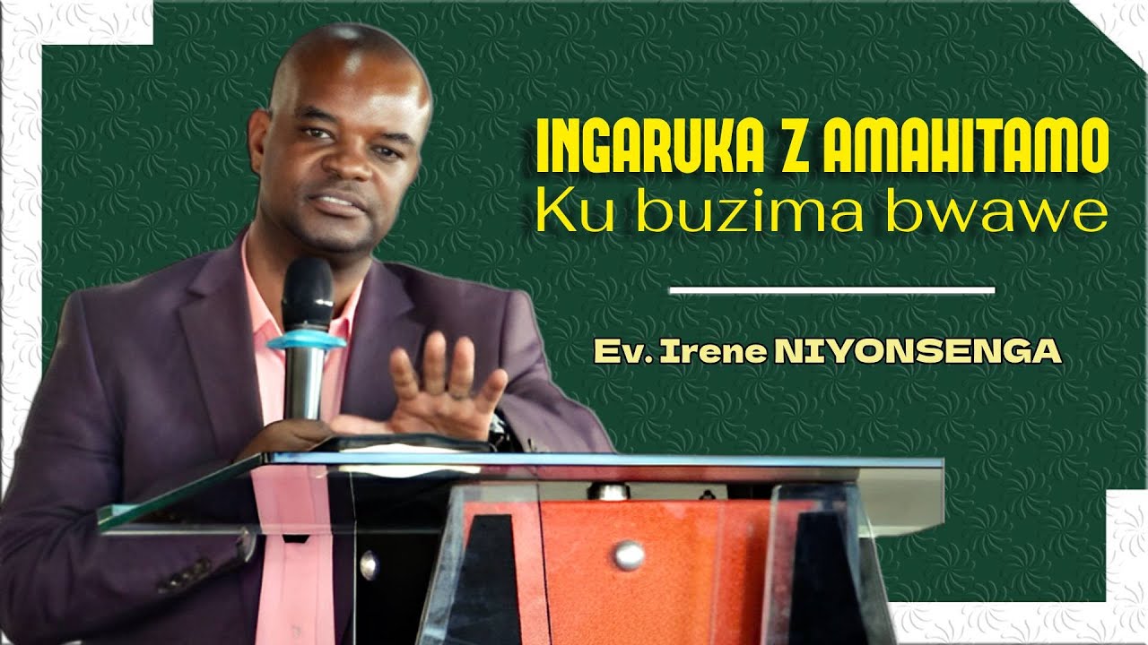 Ingaruka z'amahitamo ku buzima bwawe | Ev NIYONSENGA Irene
