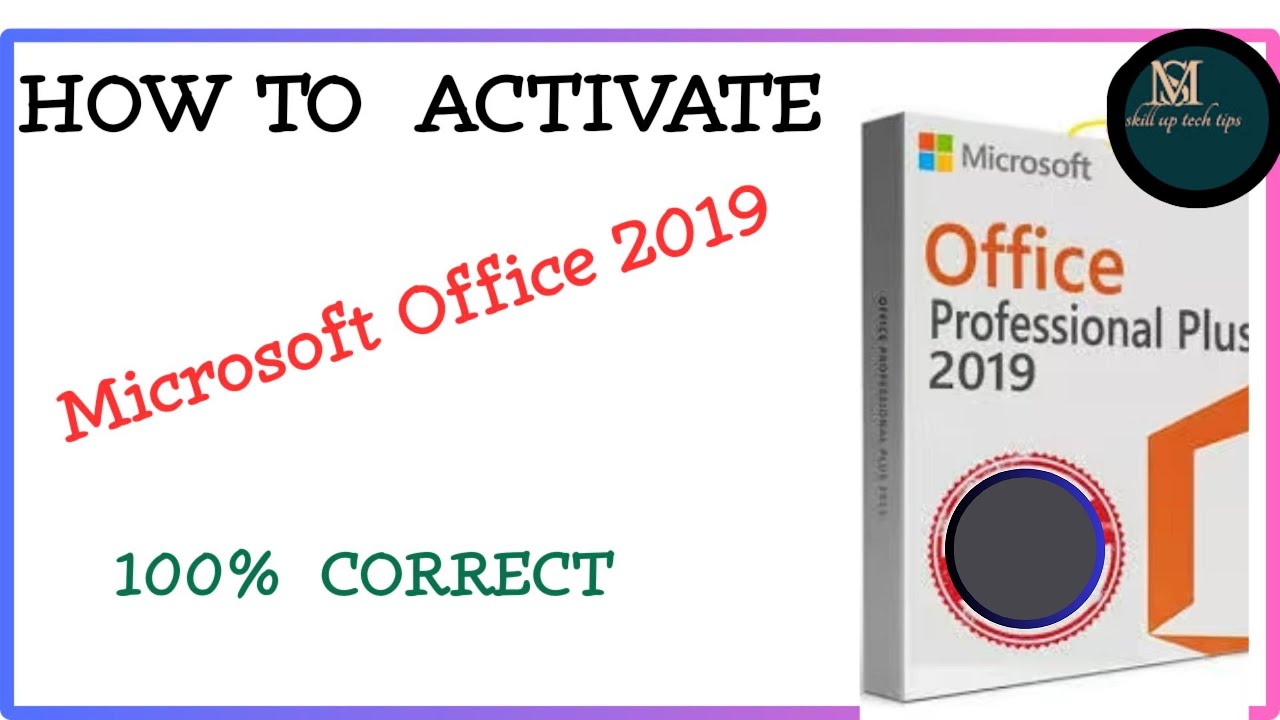 How to Activate Microsoft Office 2019 Professional Plus (Step-by-Step Guide):