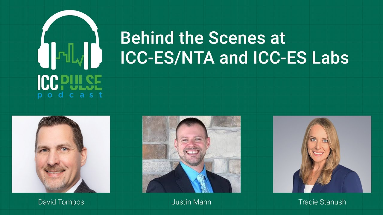ICC Pulse Podcast Episode 58: Behind the Scenes at ICC-ES/NTA and ICC-ES Labs