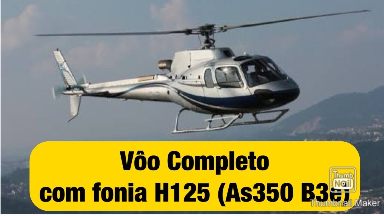 Voo completo de helic&oacute;ptero Esquilo H125 (AS350 B3e) com fonia