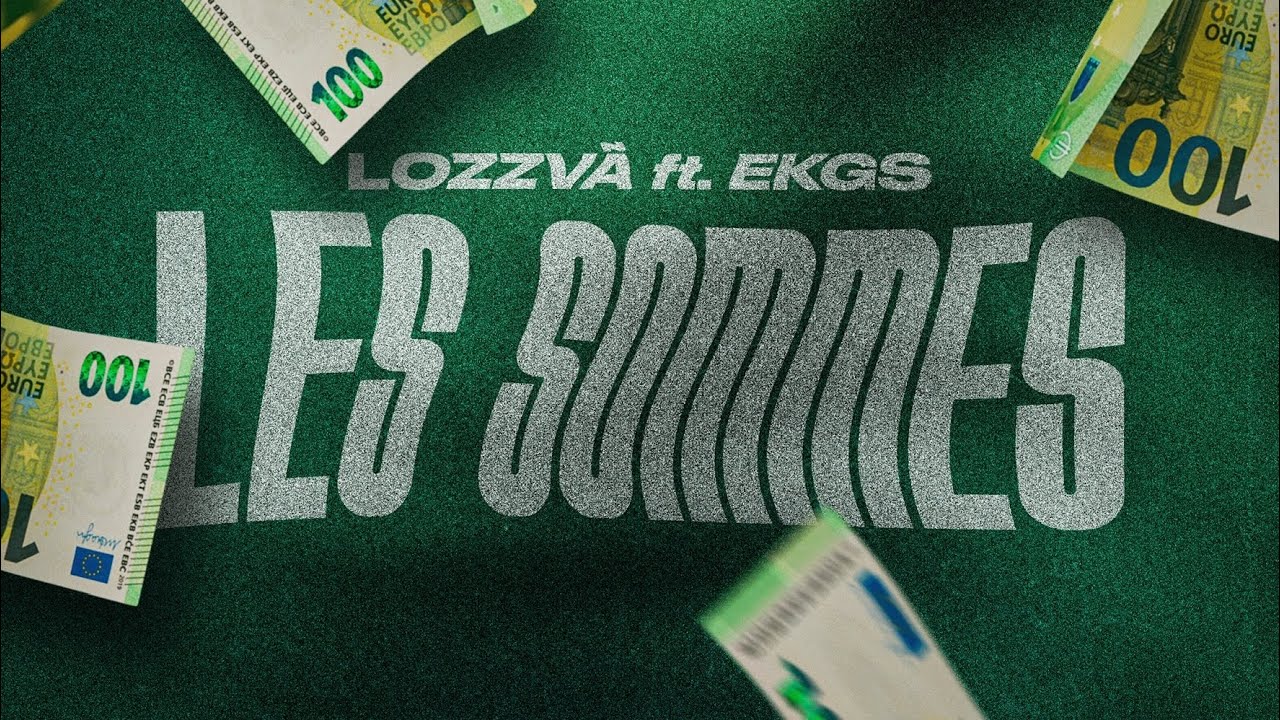 LOZZV&Atilde; - LES SOMMES FT. @ekgsmuzik (Officiel Audio) 