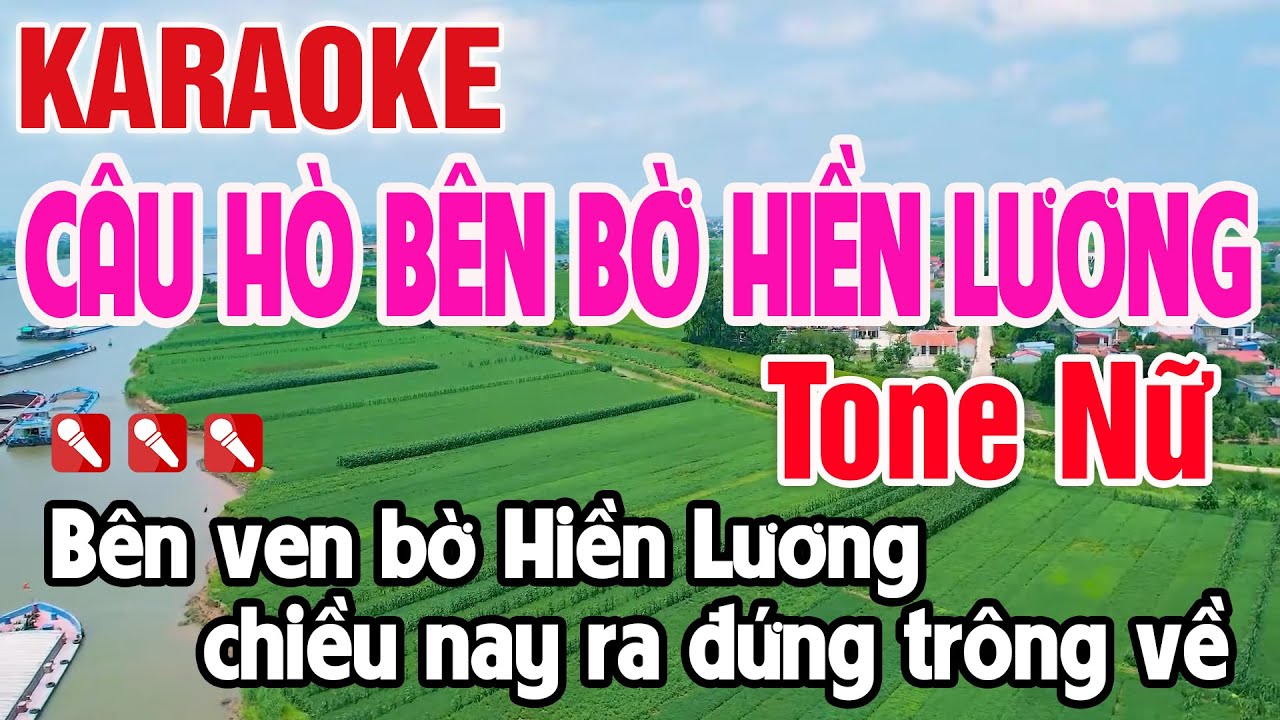Câu Hò Bên Bờ Hiền Lương Karaoke Tone Nữ Nhạc Sống - Nguyên Minh Media