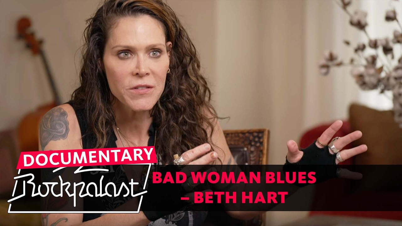 Bad Woman Blues – Beth Hart (english documentary) | 2023 | Rockpalast