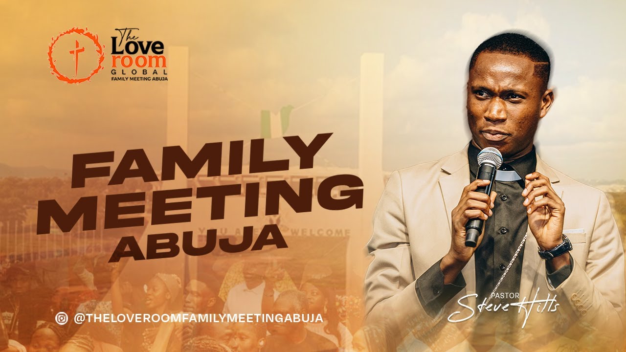 THE LOVE ROOM FAMILY MEETING ABUJA | PASTOR STEVEHILLS | 29TH JANUARY  2026.