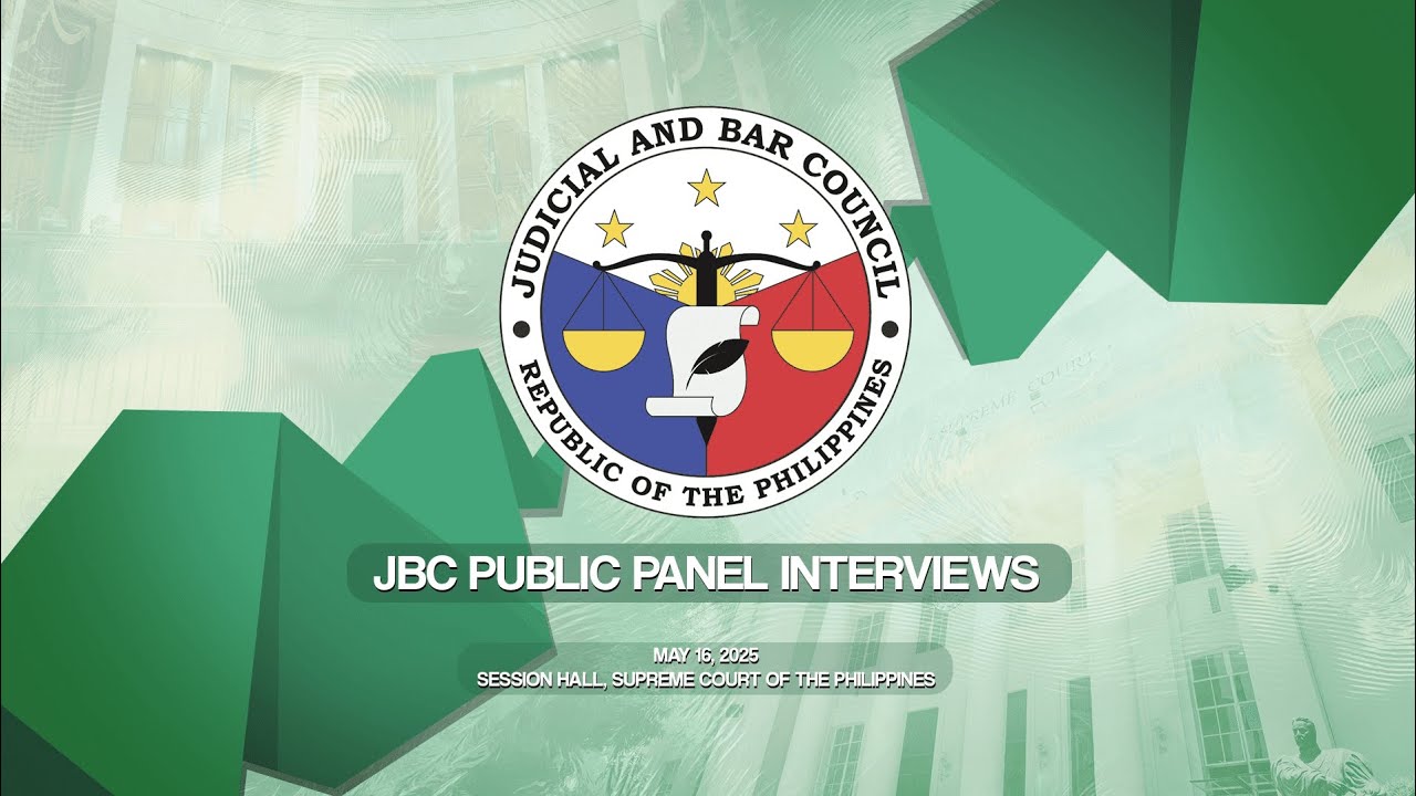 JBC Public Panel Interview for the position of Supreme Court Associate Justice - May 16, 2025