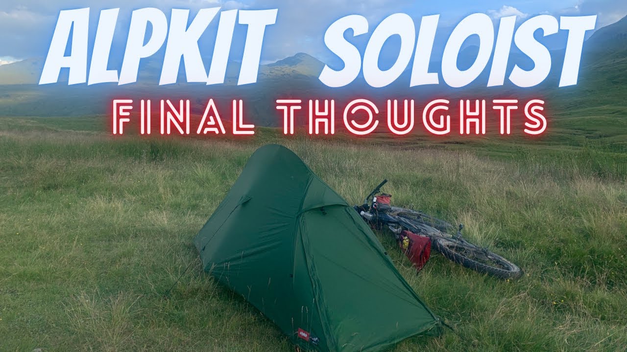 ALPKIT SOLOIST FINAL THOUGHTS