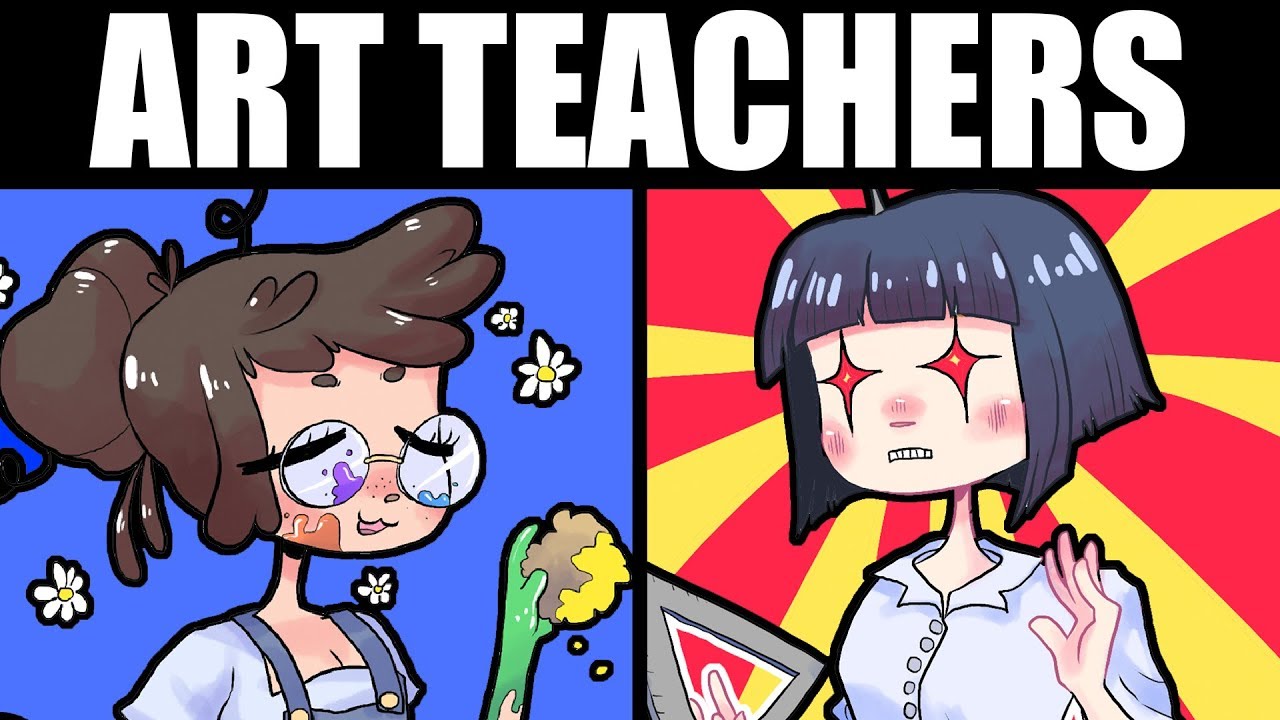 THE 5 TEACHERS YOU MEET AT ART SCHOOL