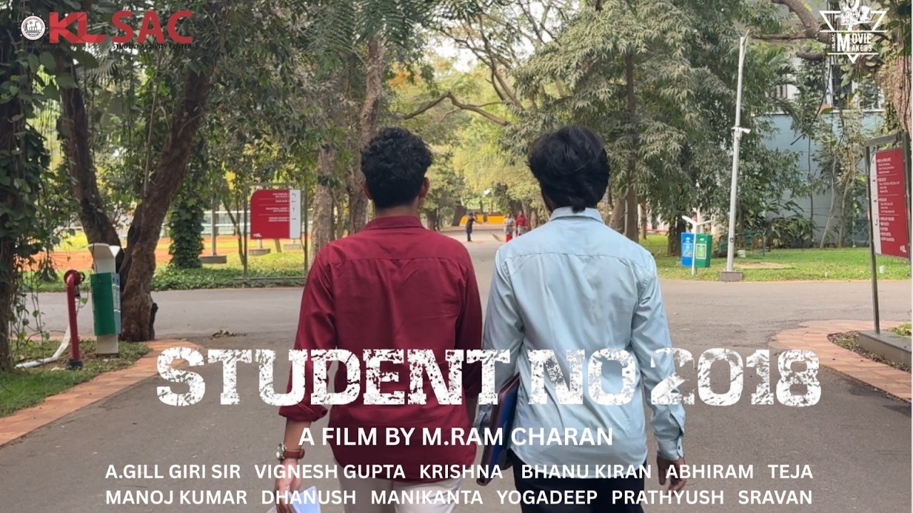 STUDENT NO 2018. | KL SAC MOVIEMAKERS | M RAM CHARAN | VIGNESH GUPTA | BKANU KIRAN | KL SAC.