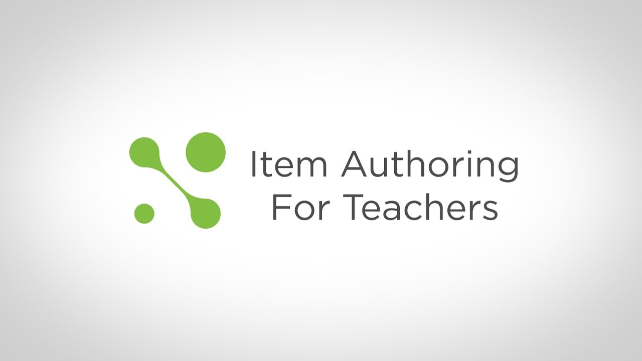 New! Item Authoring for Teachers