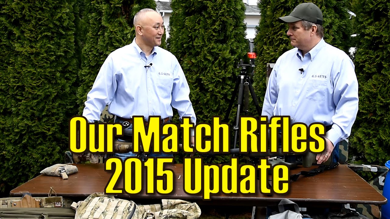 S2 - 04 - Our Match Rifles: 2015 Update