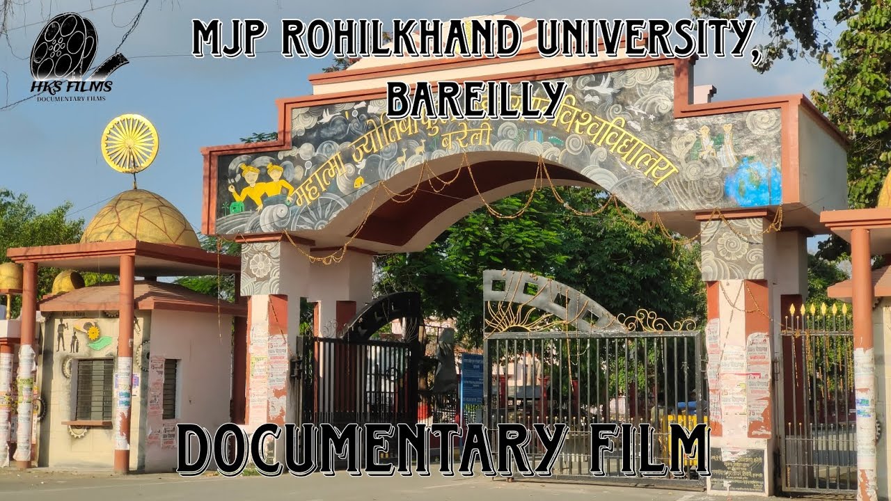 Mahatma Jyotiba Phule Rohilkhand University, Bareilly, Uttar Pradesh, India. DOCUMENTARY FILM
