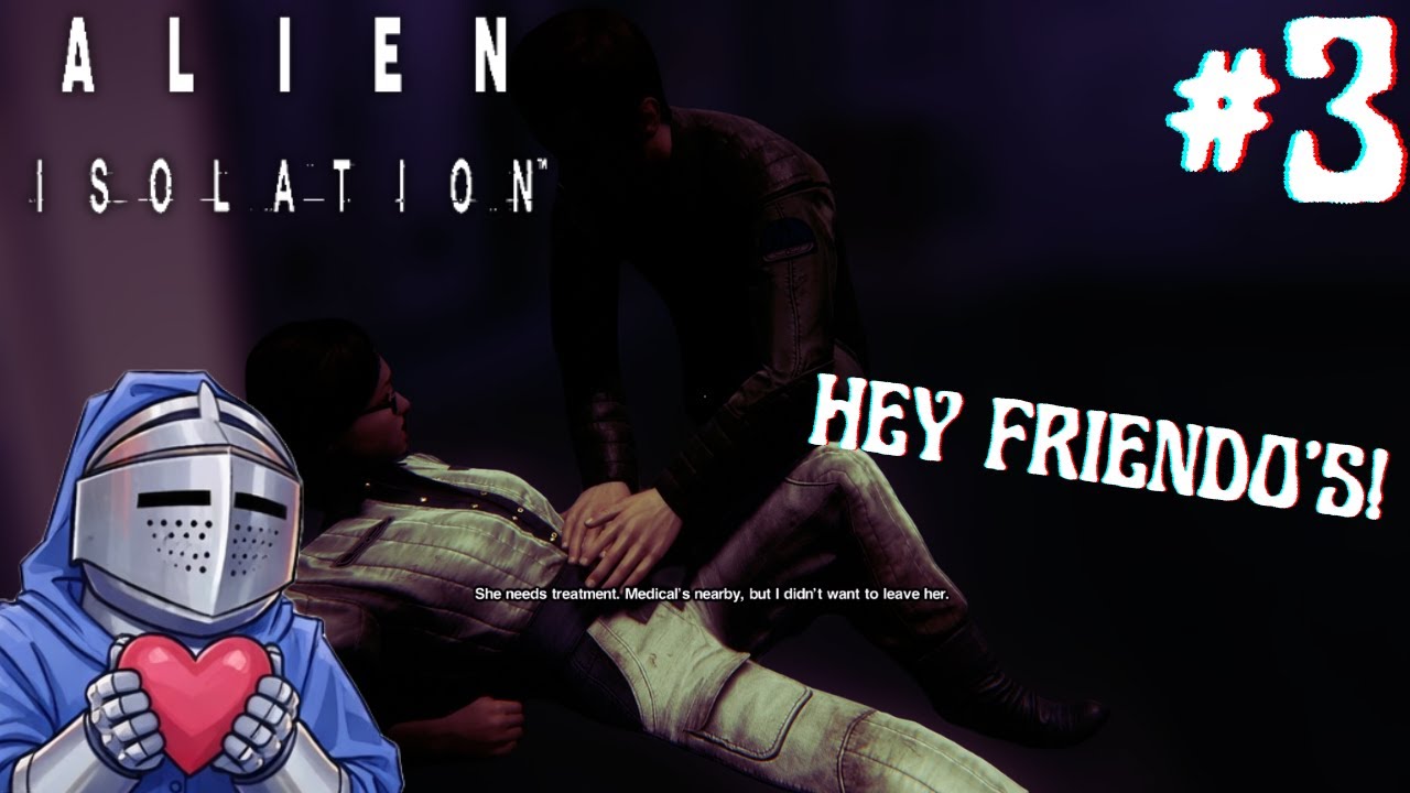 WE FOUND OUR FRIENDS! : Alien Isolation Part 3