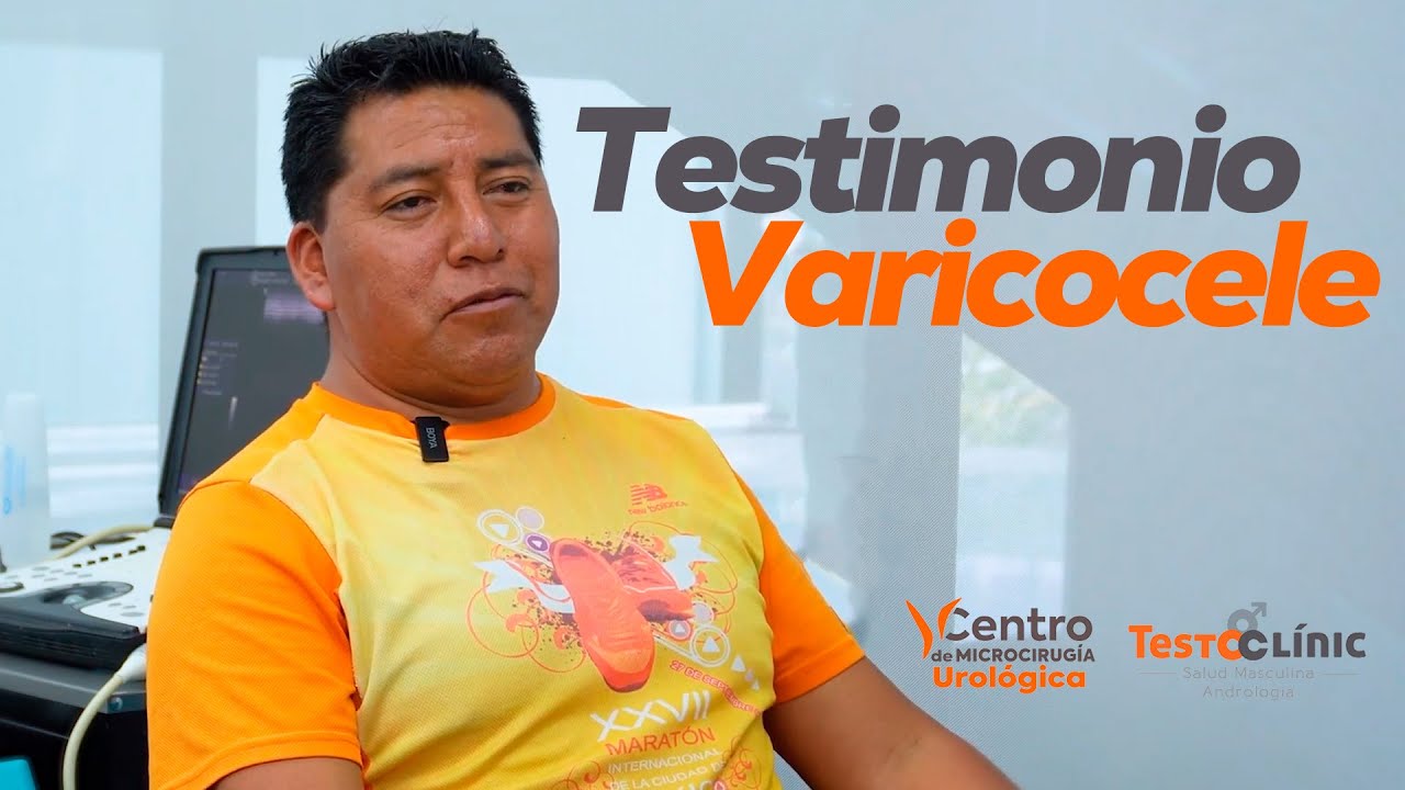 La cirugía del varicocele cambio mi vida - Testimonio de Cesar