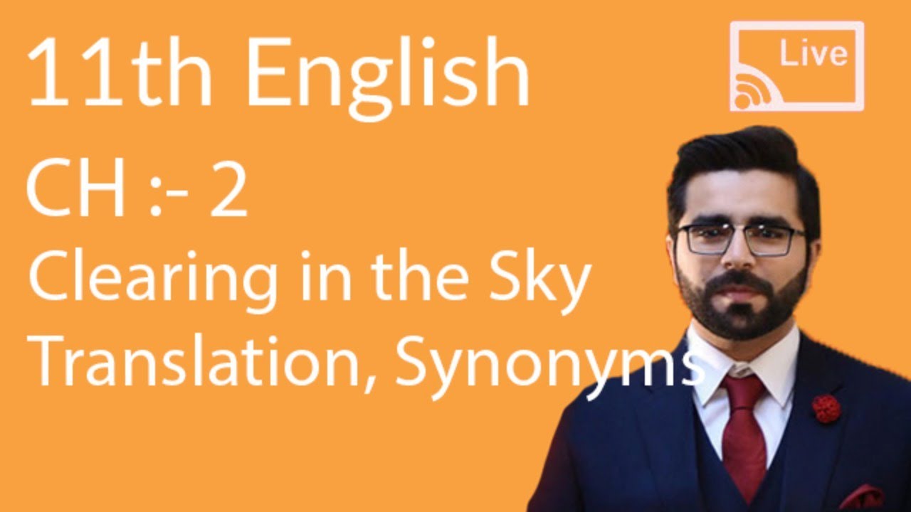 1st year English Ch: 2 Clearing in the Sky Live Session Series - 11th Class English Chapter 2 Live
